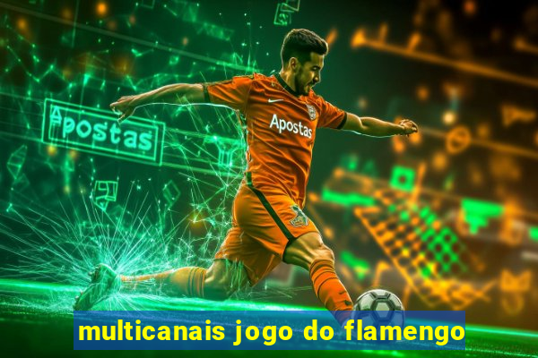 multicanais jogo do flamengo